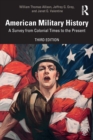 American Military History : A Survey From Colonial Times to the Present - Book