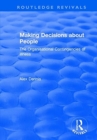 Making Decisions about People : The Organisational Contingencies of Illness - Book