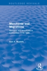 Merchants and Migrations : Germans and Americans in Connection, 1776-1835 - Book