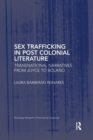 Sex Trafficking in Postcolonial Literature : Transnational Narratives from Joyce to Bolano - Book