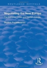 Negotiating the New Europe : The European Union and Eastern Europe - Book