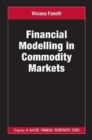 Financial Modelling in Commodity Markets - Book