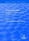 African Identities: Contemporary Political and Social Challenges : Contemporary Political and Social Challenges - Book