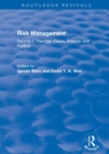 Risk Management : Volume I: Theories, Cases, Policies and Politics - Book