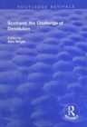 Scotland: the Challenge of Devolution - Book