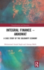 Integral Finance - Akhuwat : A Case Study of the Solidarity Economy - Book
