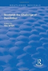 Scotland: the Challenge of Devolution - Book