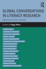 Global Conversations in Literacy Research : Digital and Critical Literacies - Book