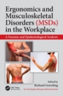 Ergonomics and Musculoskeletal Disorders (MSDs) in the Workplace : A Forensic and Epidemiological Analysis - Book