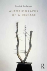 Autobiography of a Disease - Book