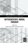 Wittgenstein’s Moral Thought - Book