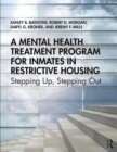 A Mental Health Treatment Program for Inmates in Restrictive Housing : Stepping Up, Stepping Out - Book