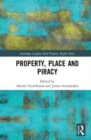 Property, Place and Piracy - Book