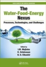 The Water-Food-Energy Nexus : Processes, Technologies, and Challenges - Book