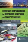 Electronic Instrumentation for Distributed Generation and Power Processes - Book