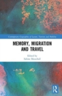 Memory, Migration and Travel - Book