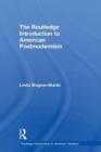 The Routledge Introduction to American Postmodernism - Book