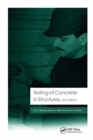Testing of Concrete in Structures : Fourth Edition - Book