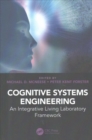 Cognitive Systems Engineering : An Integrative Living Laboratory Framework - Book