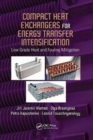 Compact Heat Exchangers for Energy Transfer Intensification : Low Grade Heat and Fouling Mitigation - Book