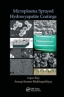 Microplasma Sprayed Hydroxyapatite Coatings - Book