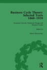 Business Cycle Theory, Part II Volume 5 : Selected Texts, 1860-1939 - Book