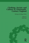 Clothing, Society and Culture in Nineteenth-Century England, Volume 1 - Book