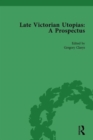 Late Victorian Utopias: A Prospectus, Volume 1 - Book