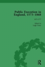 Public Execution in England, 1573-1868, Part I Vol 4 - Book