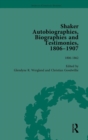 Shaker Autobiographies, Biographies and Testimonies, 1806-1907 Vol 1 - Book