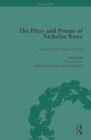 The Plays and Poems of Nicholas Rowe, Volume III : The Late Plays - Book