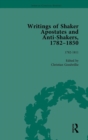 Writings of Shaker Apostates and Anti-Shakers, 1782-1850 Vol 1 - Book