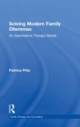 Solving Modern Family Dilemmas : An Assimilative Therapy Model - Book