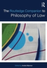 The Routledge Companion to Philosophy of Law - Book