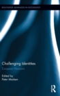 Challenging Identities : European Horizons - Book
