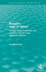 Russia's 'Age of Silver' (Routledge Revivals) : Precious-Metal Production and Economic Growth in the Eighteenth Century - Book
