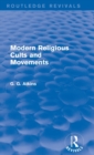 Modern Religious Cults and Movements (Routledge Revivals) - Book