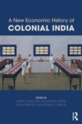 A New Economic History of Colonial India - Book