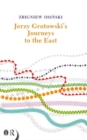 Jerzy Grotowski's Journeys to the East - Book