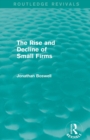 The Rise and Decline of Small Firms (Routledge Revivals) - Book