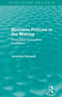 Business Policies in the Making (Routledge Revivals) : Three Steel Companies Compared - Book