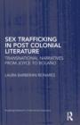 Sex Trafficking in Postcolonial Literature : Transnational Narratives from Joyce to Bolano - Book