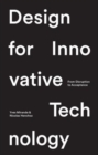 Design for Innovative Technology : From Disruption to Acceptance - Book