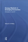 Energy Markets in Emerging Economies : Strategies for growth - Book
