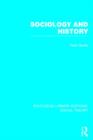 Sociology and History (RLE Social Theory) - Book