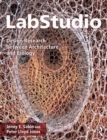 LabStudio : Design Research between Architecture and Biology - Book