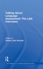 Talking About Language Assessment: The LAQ Interviews - Book
