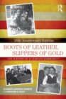 Boots of Leather, Slippers of Gold : The History of a Lesbian Community - Book
