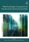 The Routledge Companion to the Environmental Humanities - Book