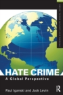 Hate Crime : A Global Perspective - Book